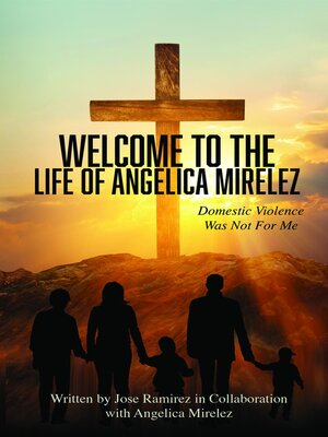 cover image of Welcome to the Life of Angelica Mirelez